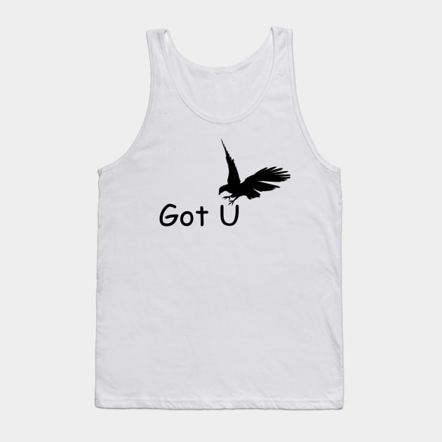 T-shirt got you for women and men - t shirt designs nice, t shirt got you with eagle Tank Top by LUX ZONE